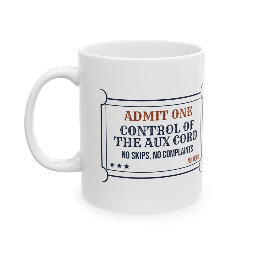 Aux Cord Control Coffee Mug Admit One