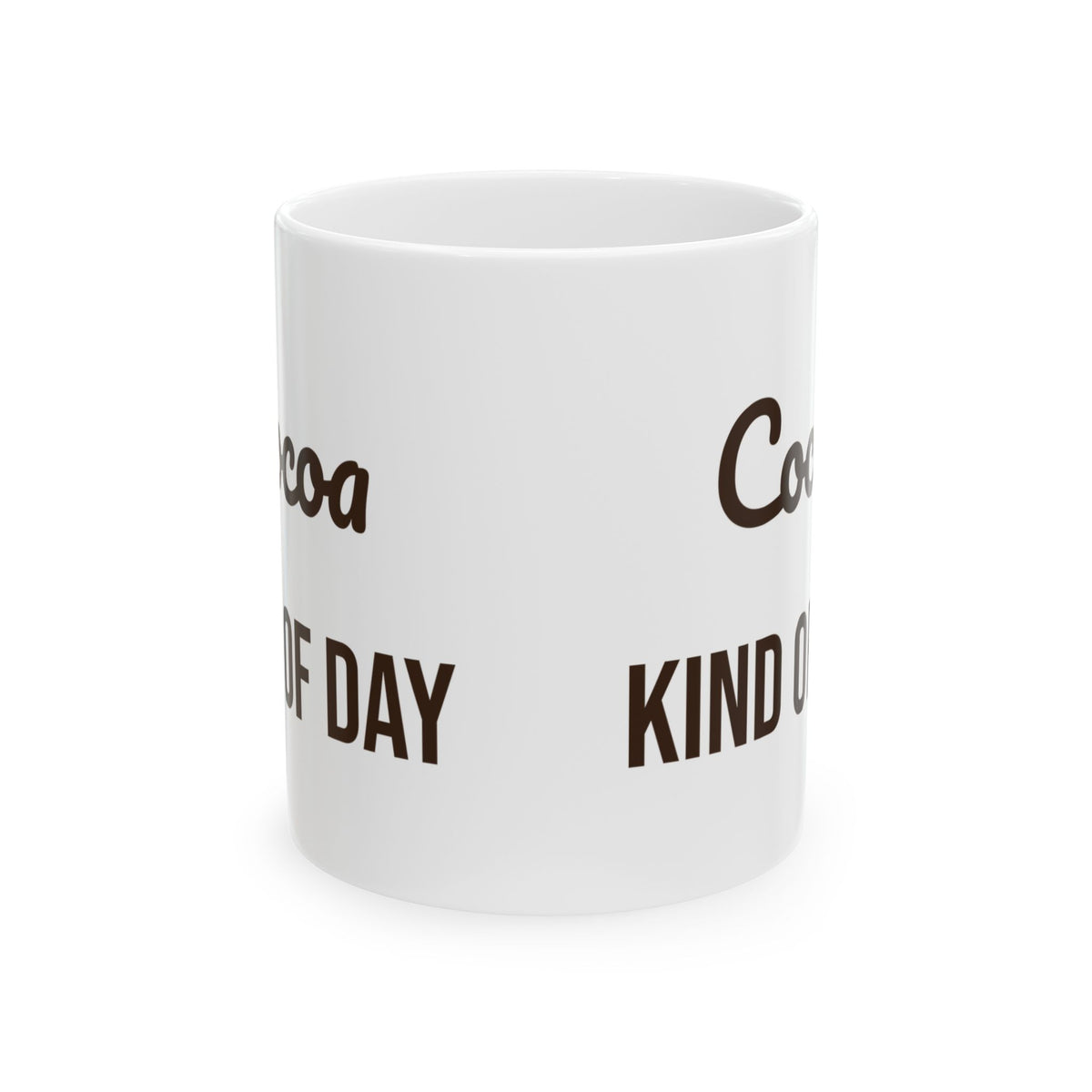 Hot Cocoa Coffee Mug Cocoa Kind Of Day Cozy Winter Mug