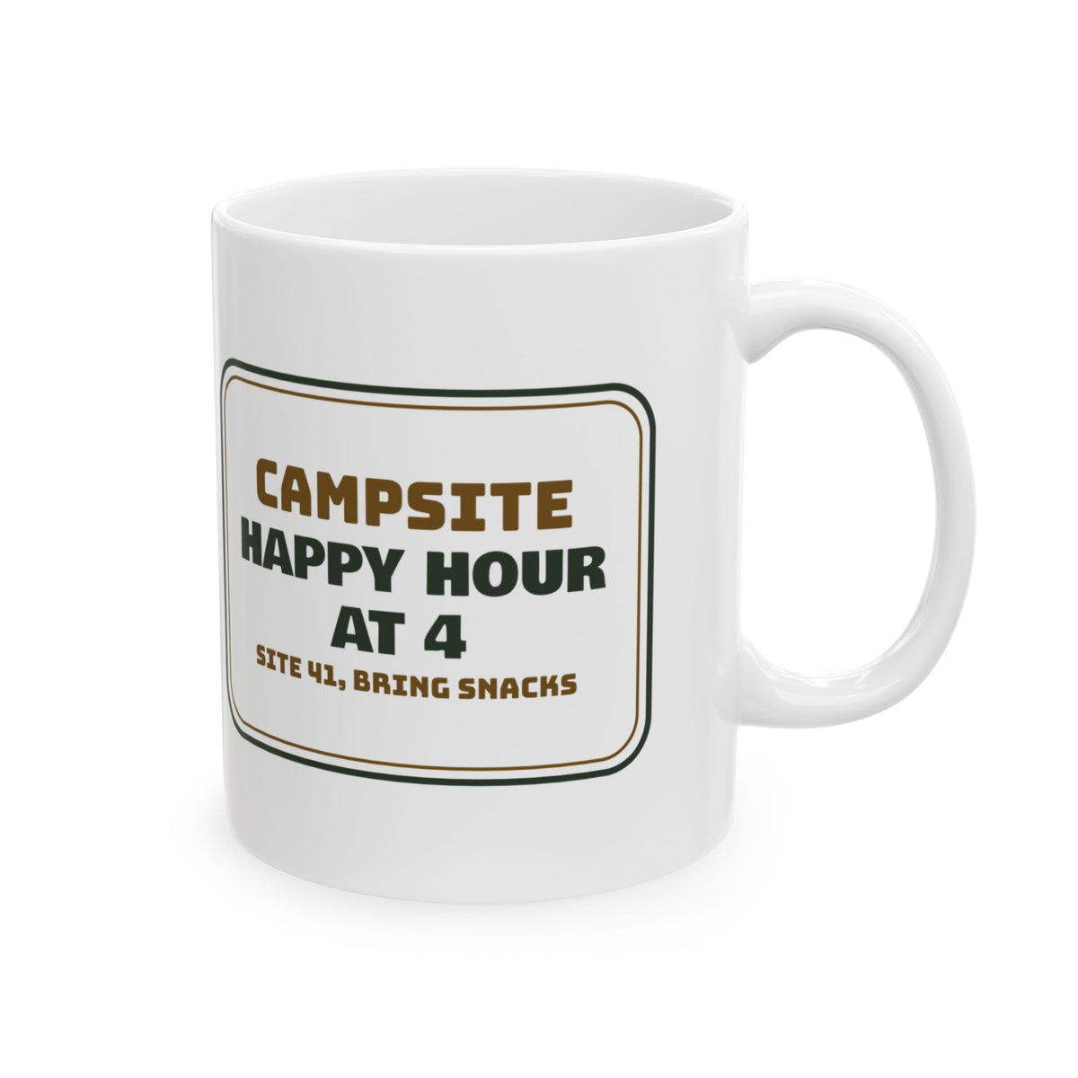 Funny RV Coffee Mug Happy Hour At 4 Site 41 Bring Snacks