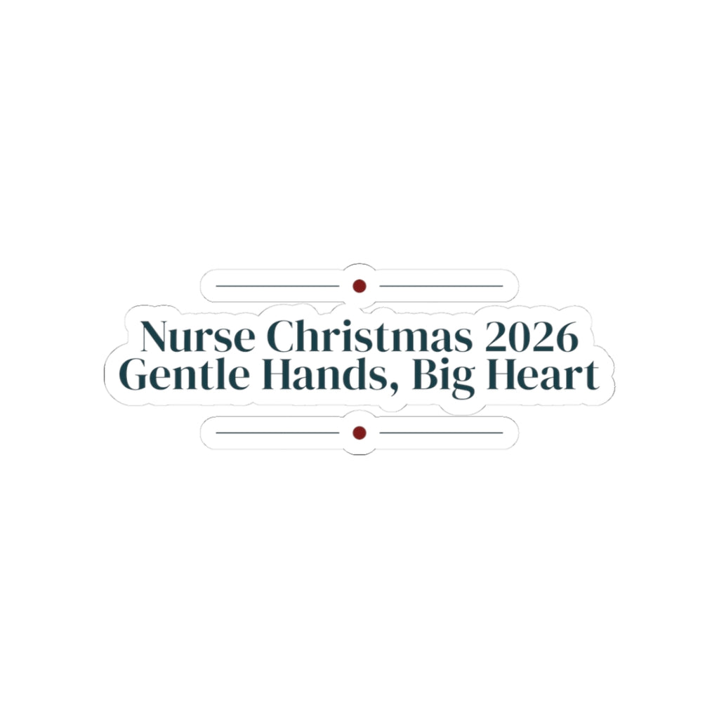 Nurse Christmas Sticker Nurse Christmas 2026 Gentle Hands Big Heart