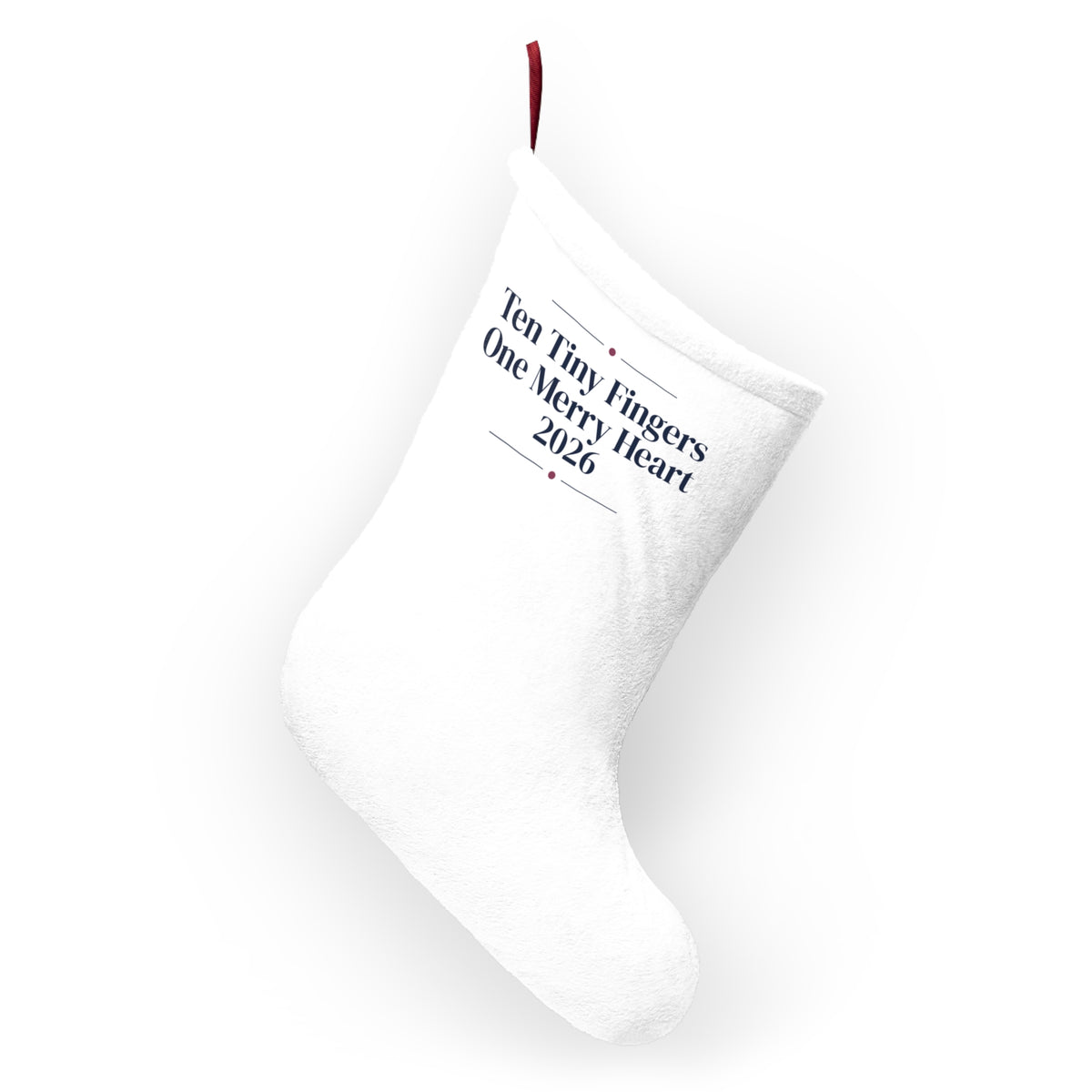 Christmas Stocking Ten Tiny Fingers One Merry Heart 2026 For New