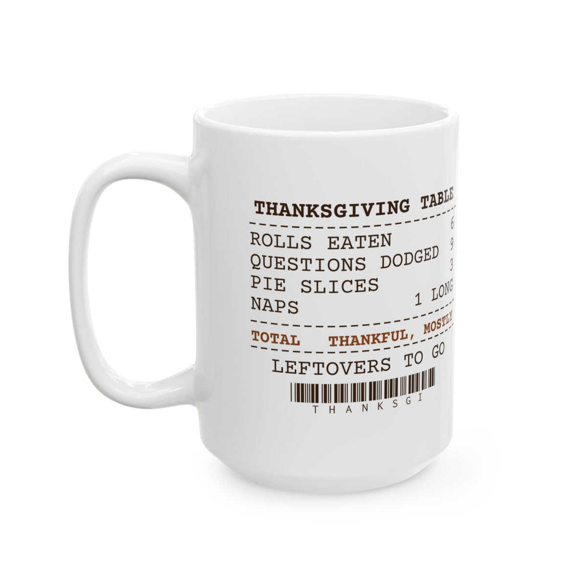 Funny Thanksgiving Coffee Mug Thanksgiving Table Questions Dodged 9