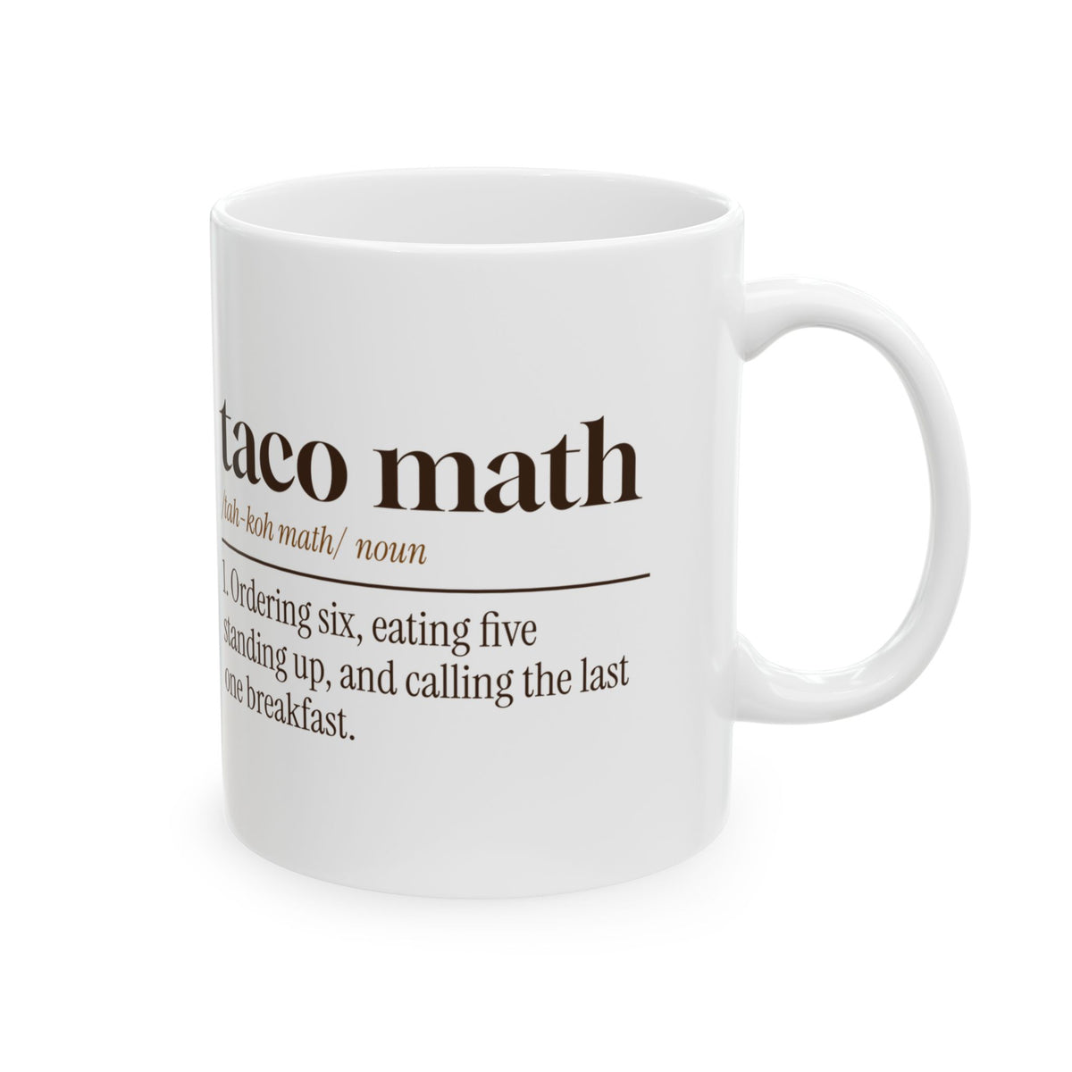 Funny Taco Coffee Mug Taco Math Dictionary Definition For Taco Lovers