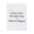 Funny Christmas Throw Blanket Santa Came The Baby Slept For New Parents