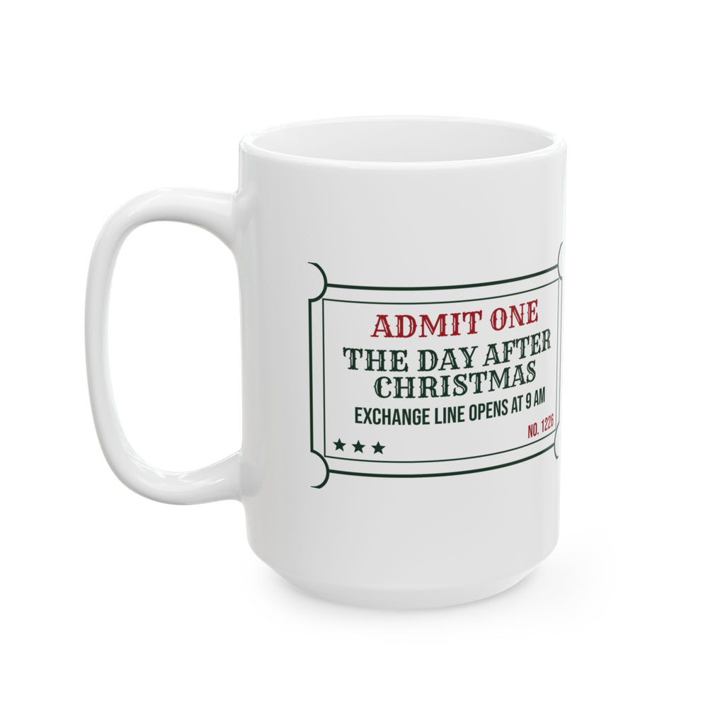 Funny Retail Christmas Coffee Mug Day After Christmas Exchange Ticket