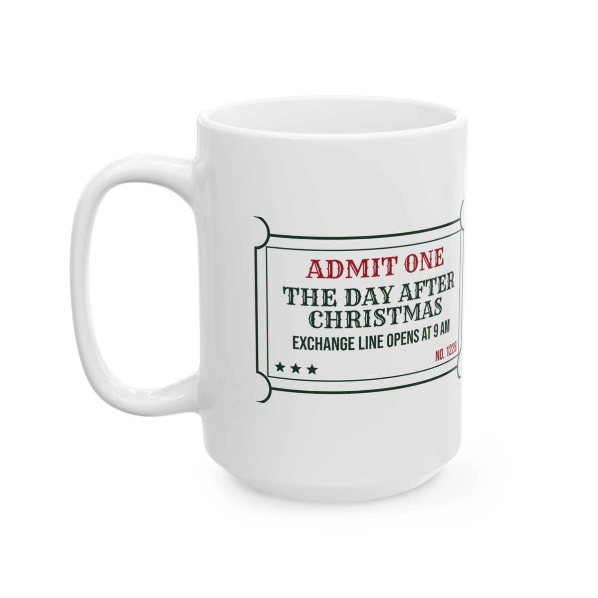 Funny Retail Christmas Coffee Mug Day After Christmas Exchange Ticket