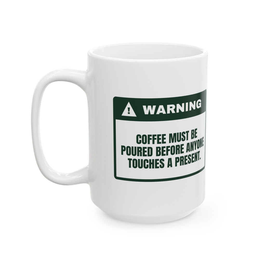 Funny Christmas Coffee Mug Coffee Poured First Warning For Parents