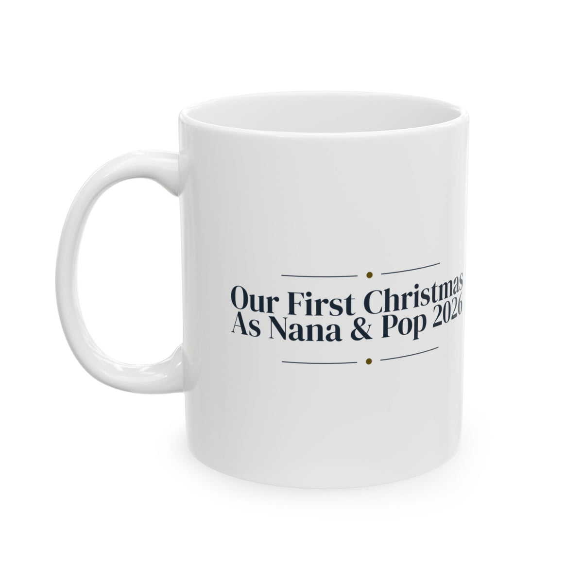 Christmas Coffee Mug Our First Christmas As Nana And Pop 2026
