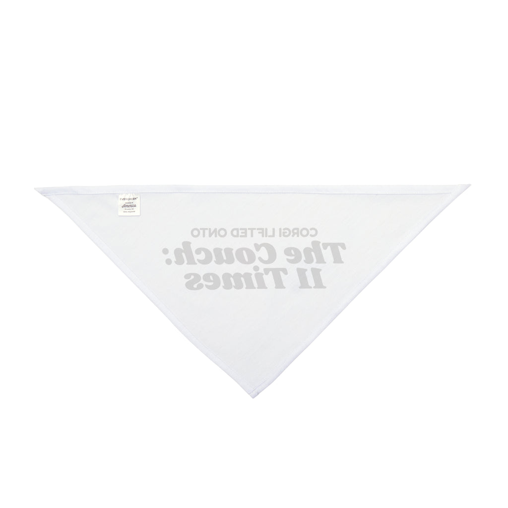 Funny Corgi Dog Bandana Corgi Lifted Onto The Couch 11 Times A Day