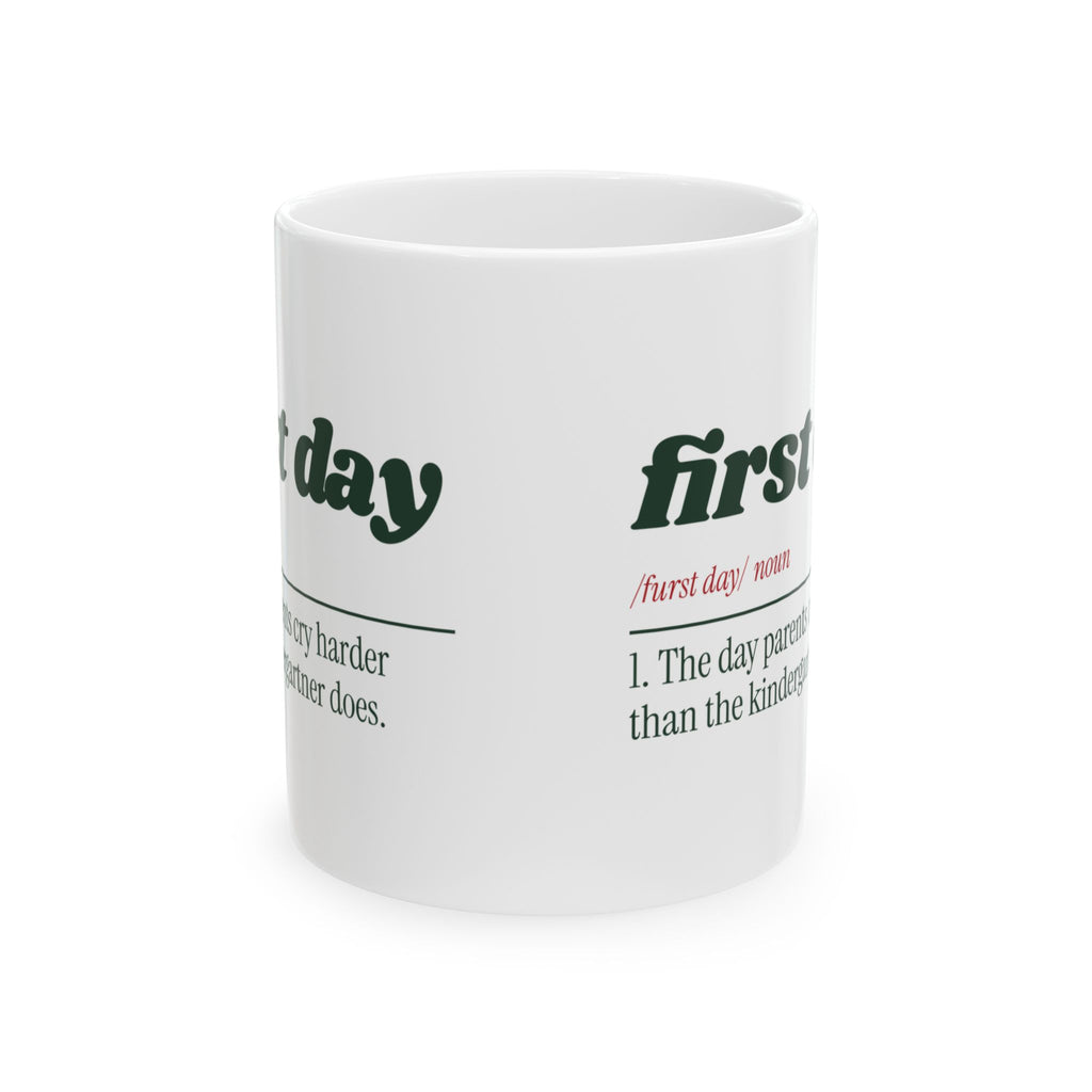 First Day Parents Cry Harder Funny Mug