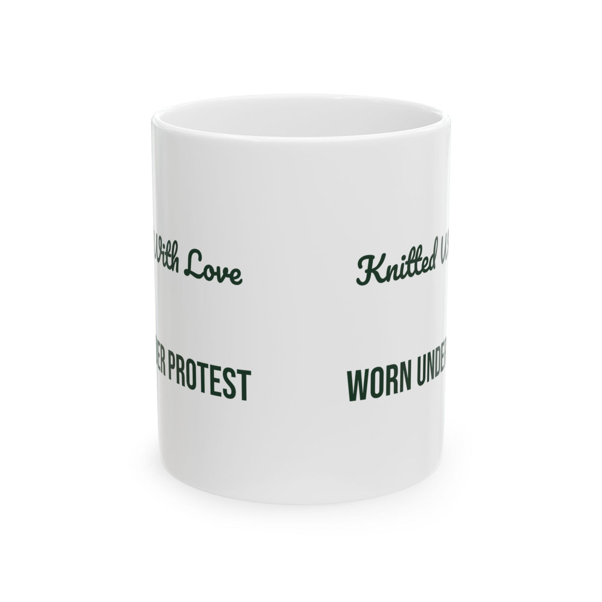 Funny Ugly Sweater Coffee Mug Knitted With Love Worn Under Protest