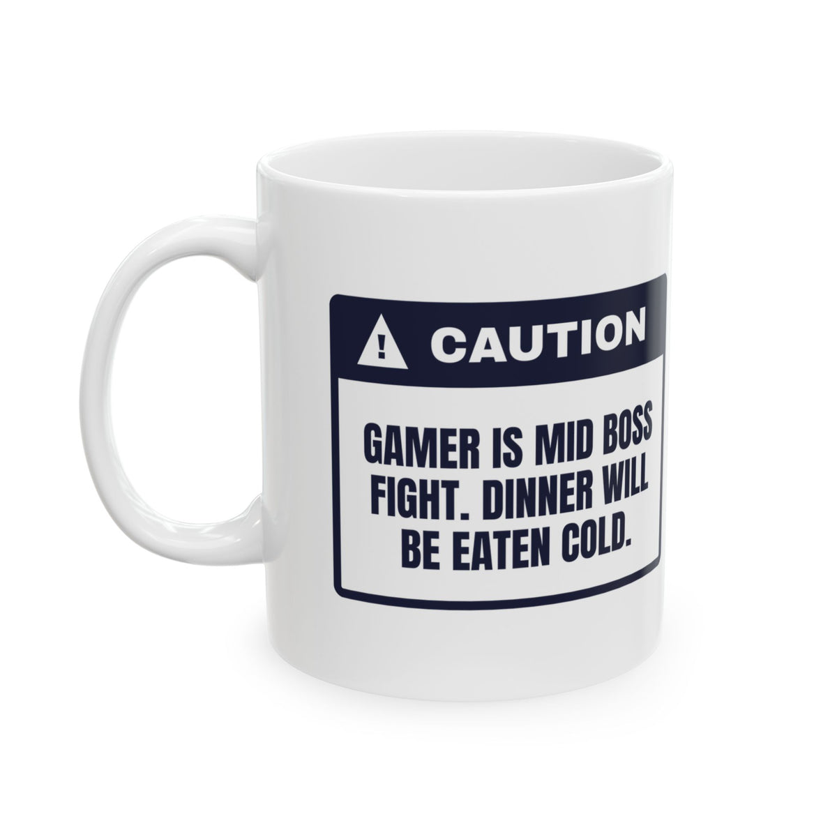 Funny Gamer Coffee Mug Mid Boss Fight Dinner Eaten Cold Warning