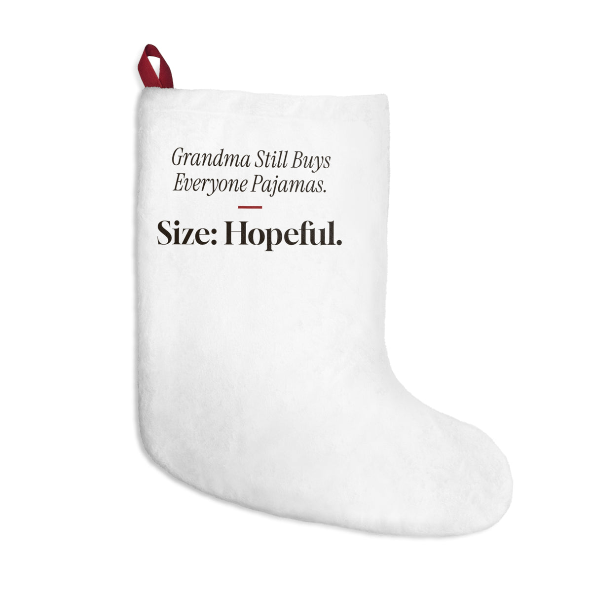 Funny Grandma Christmas Stocking Grandma Still Buys Everyone