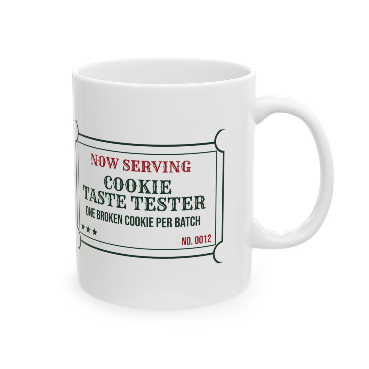 Funny Christmas Coffee Mug Cookie Taste Tester One Per Batch For Bakers