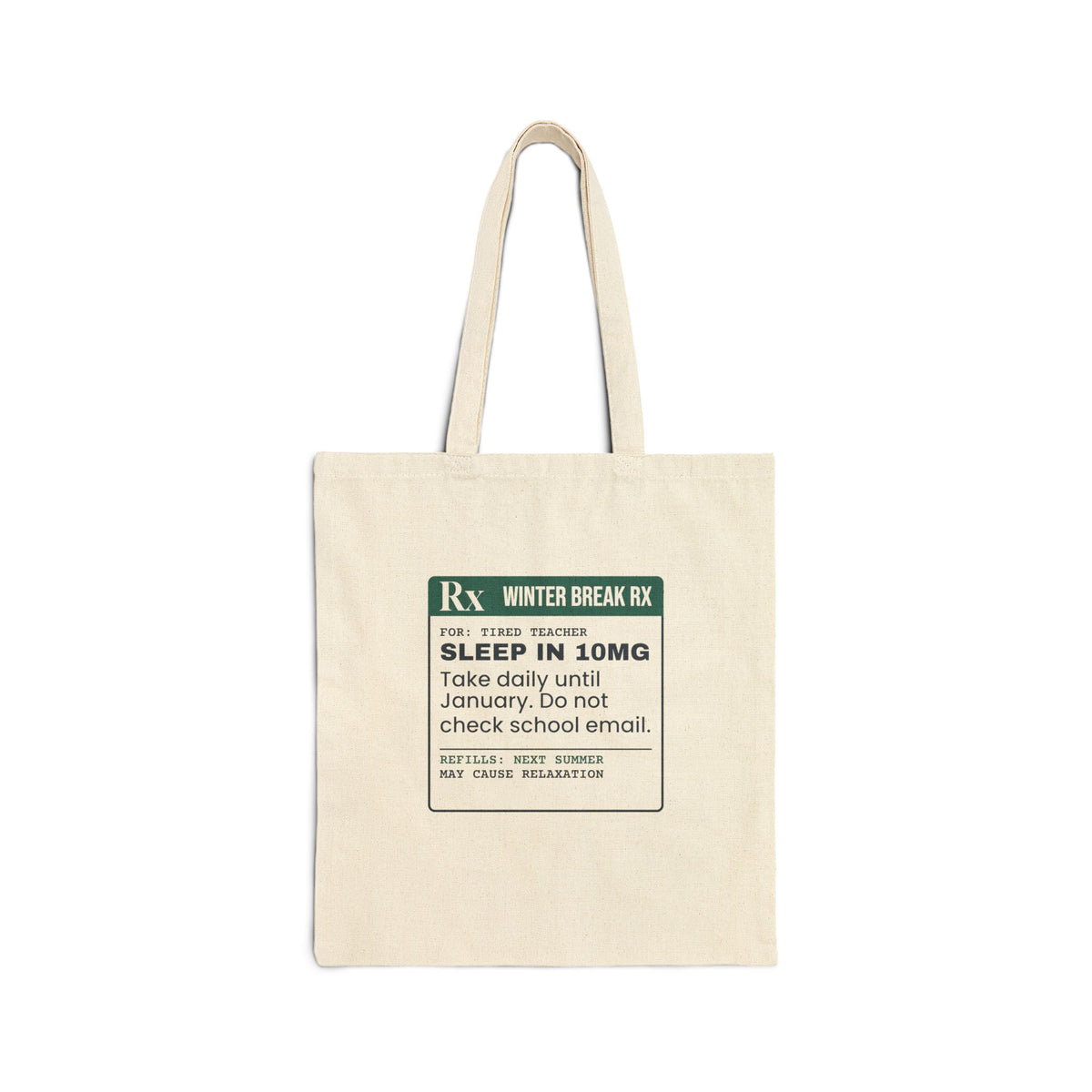 Funny Teacher Christmas Tote Bag Sleep In 10mg Prescription Label
