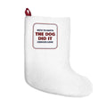 Funny Christmas Stocking Note To Santa The Dog Did It For Dog