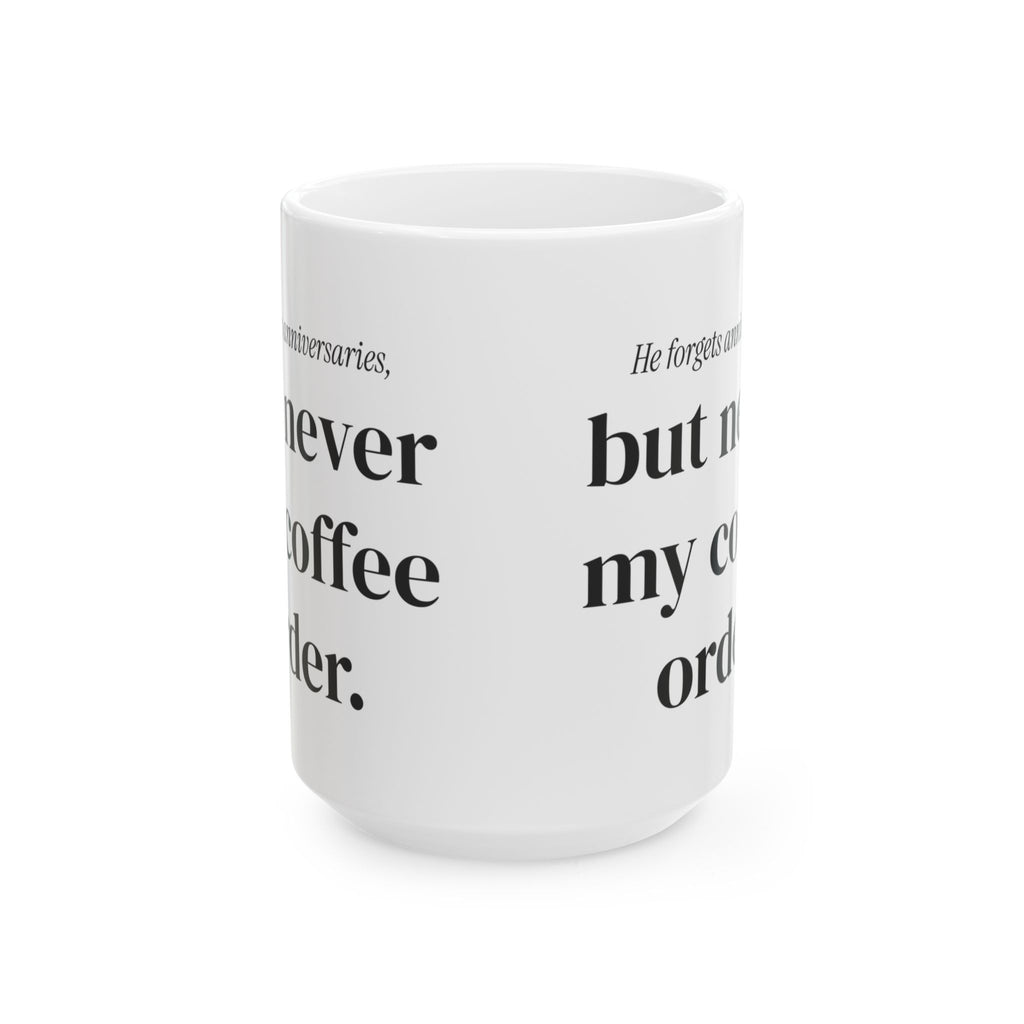 Funny Husband Coffee Mug Remembers My Coffee For Him