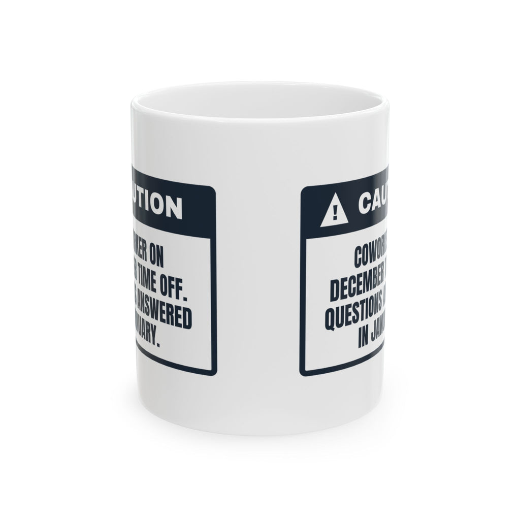 Funny Christmas Coffee Mug Questions Answered In January For Coworkers