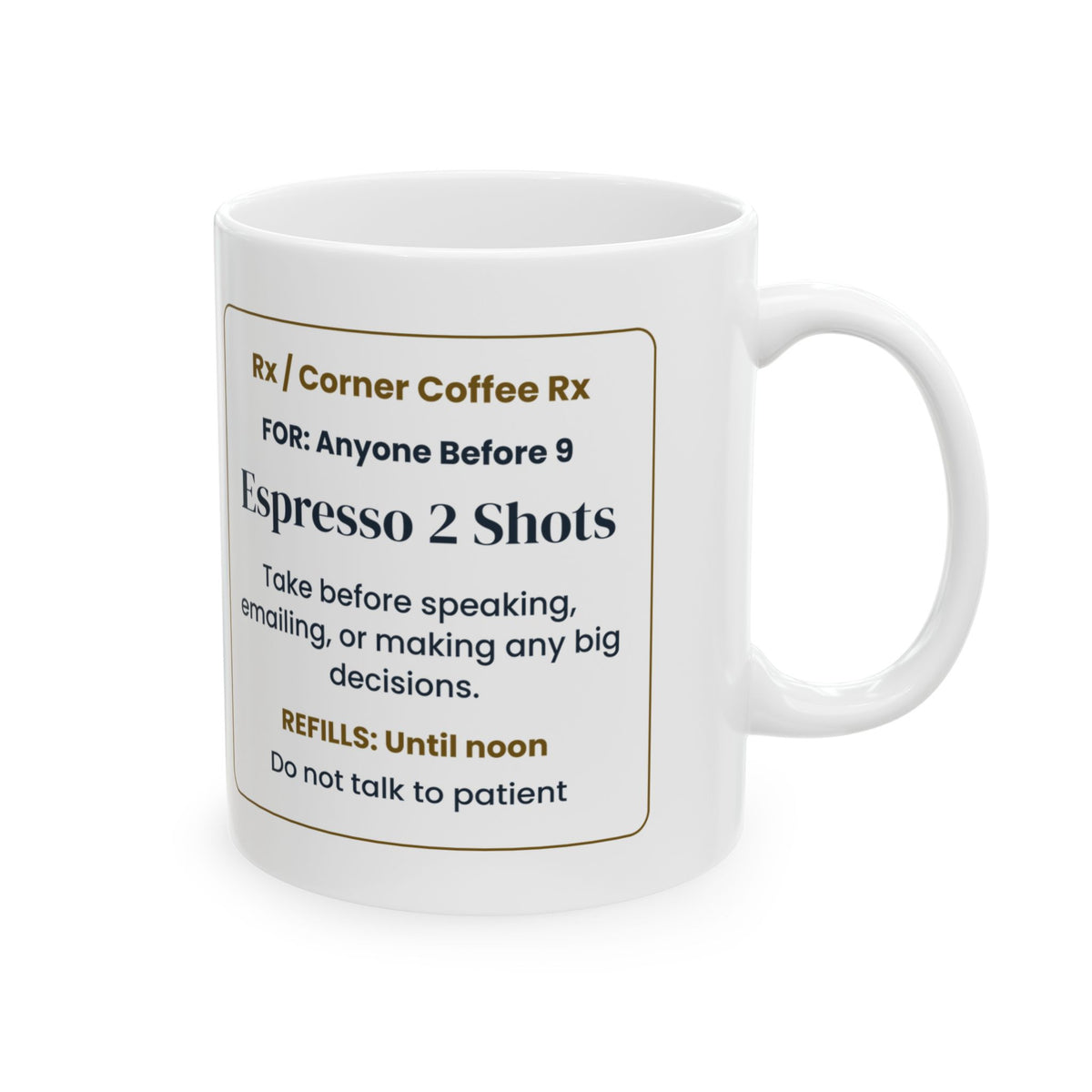 Funny Coffee Mug Espresso 2 Shots Prescription For Coffee Lovers