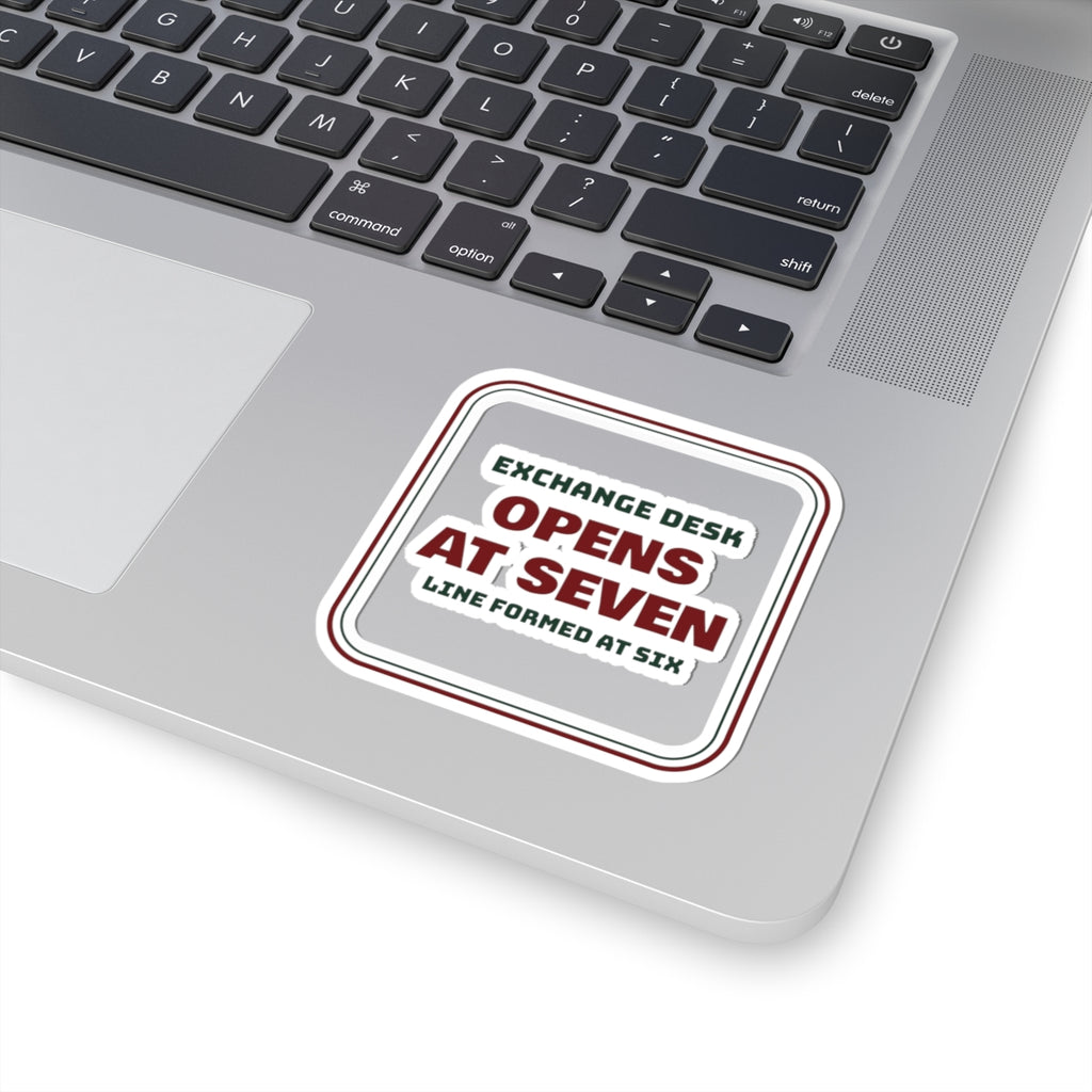Funny Retail Christmas Sticker Exchange Desk Opens At Seven