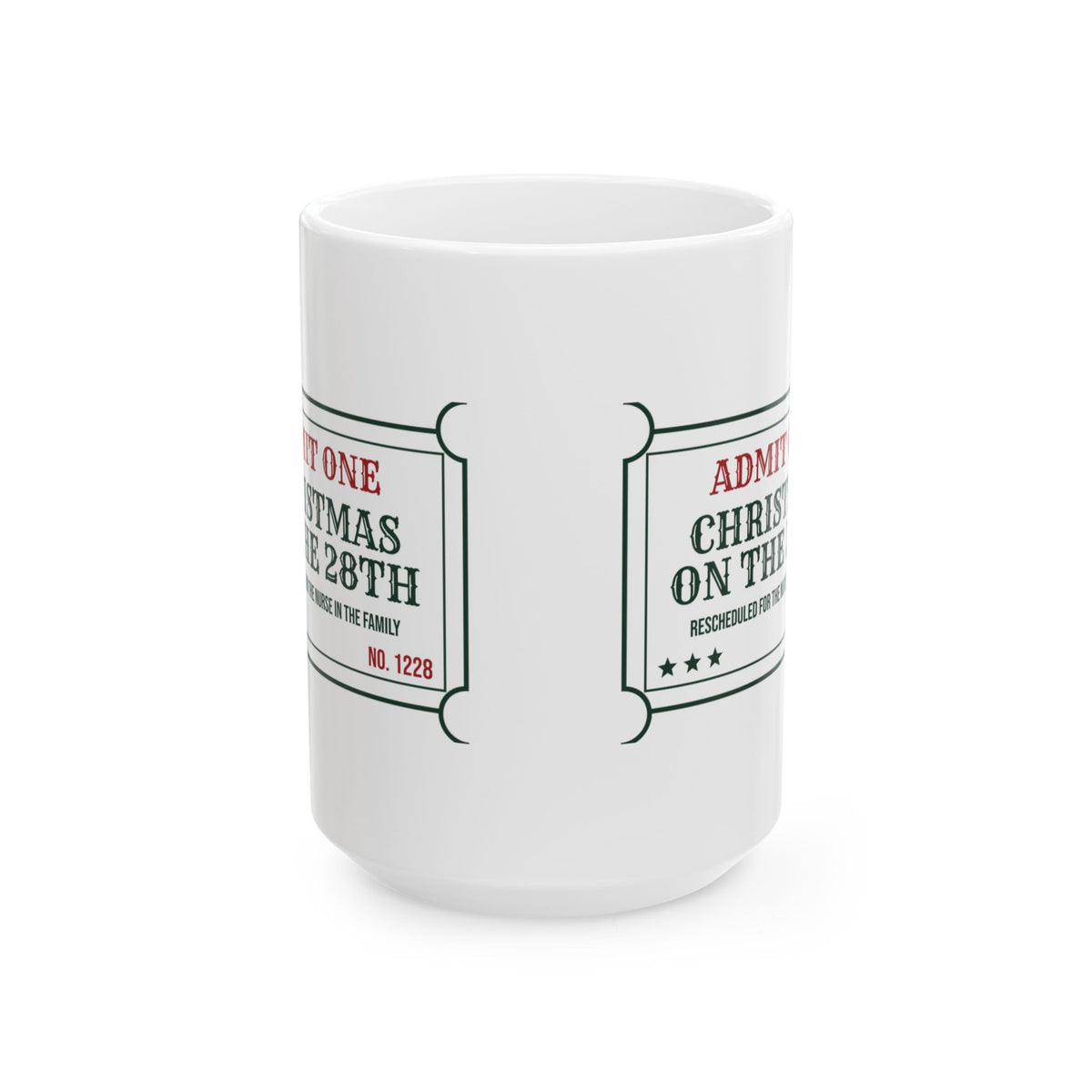 Funny Christmas Nurse Coffee Mug Celebrating Christmas On The 28th