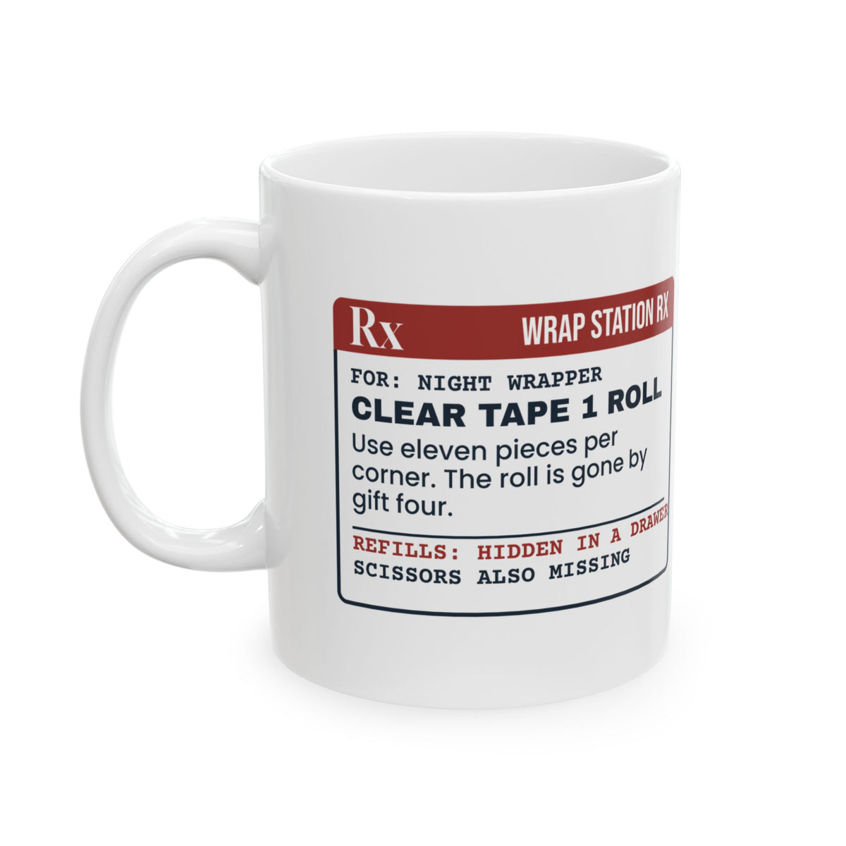 Funny Christmas Coffee Mug Clear Tape Prescription Late Night Wrapping