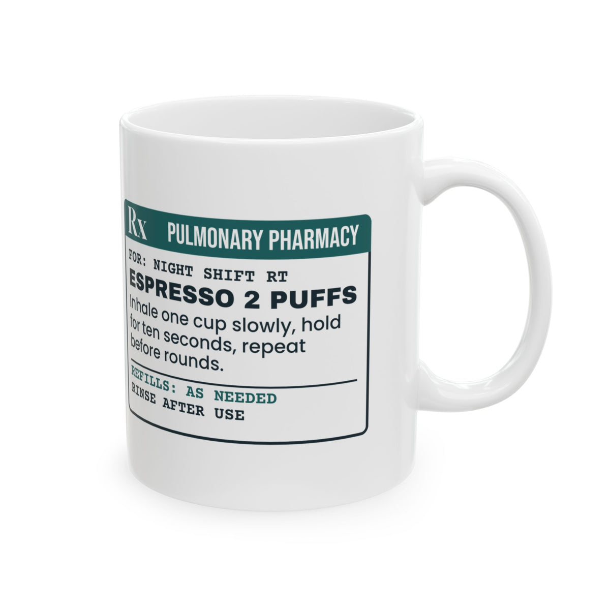 Funny Respiratory Therapist Coffee Mug Espresso 2 Puffs Hold Ten Seconds