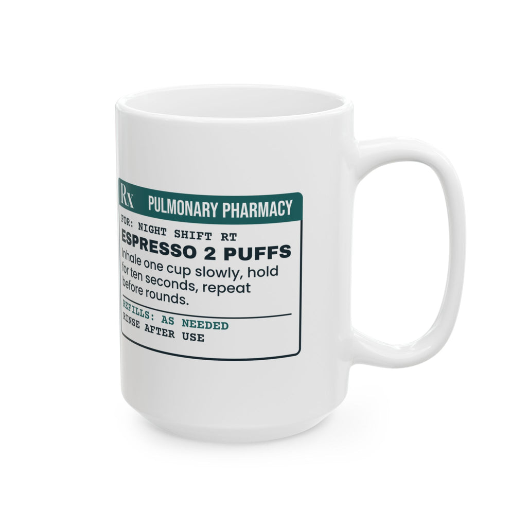 Funny Respiratory Therapist Coffee Mug Espresso 2 Puffs Hold Ten Seconds