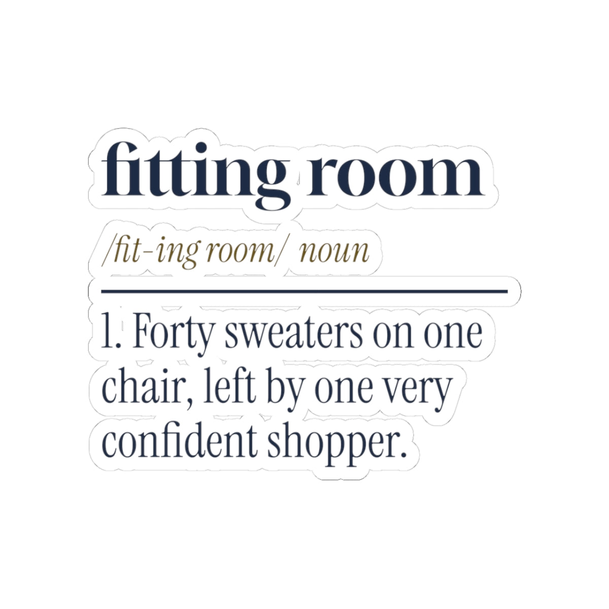 Funny Retail Christmas Sticker Fitting Room Dictionary Definition