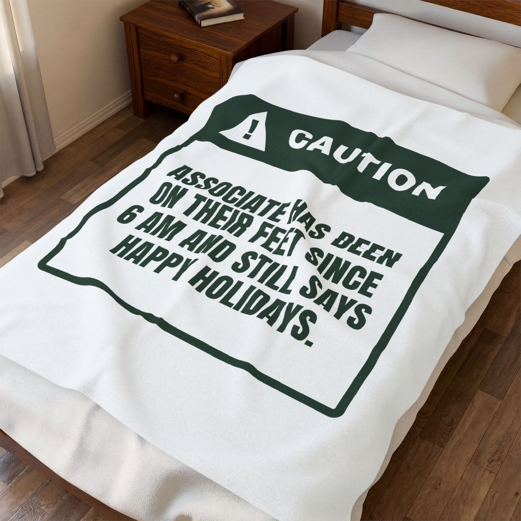 Funny Retail Holiday Throw Blanket On My Feet Since 6 AM Caution