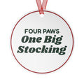 Funny Christmas Ornament Four Paws One Big Stocking For Dog Lovers