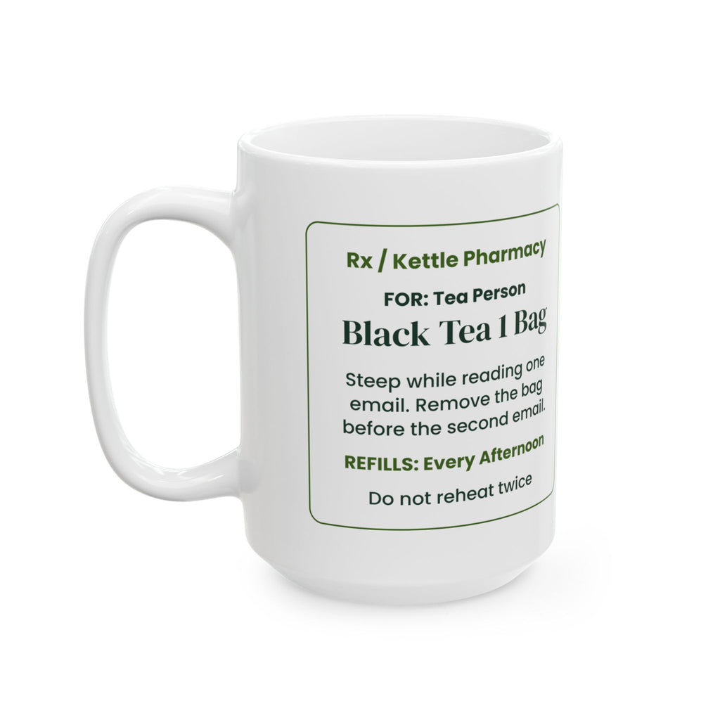 Funny Tea Lover Coffee Mug Black Tea Prescription Steep For One Email