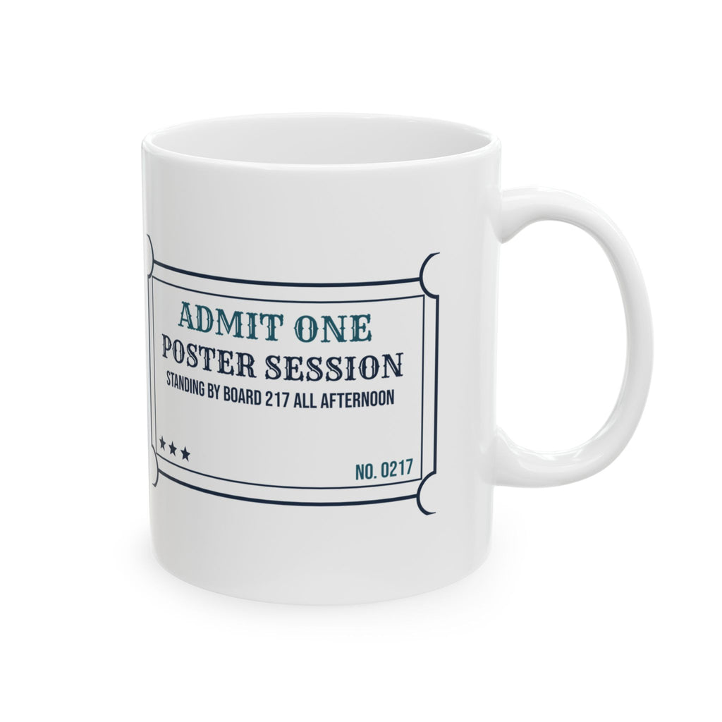 Funny Scientist Coffee Mug Poster Session Ticket For Scientists