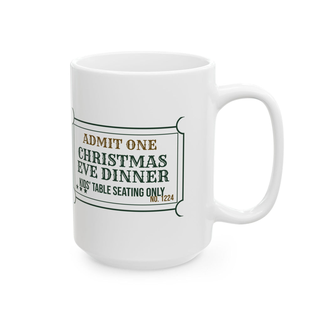 Funny Christmas Coffee Mug Kids Table Ticket For Adult Siblings