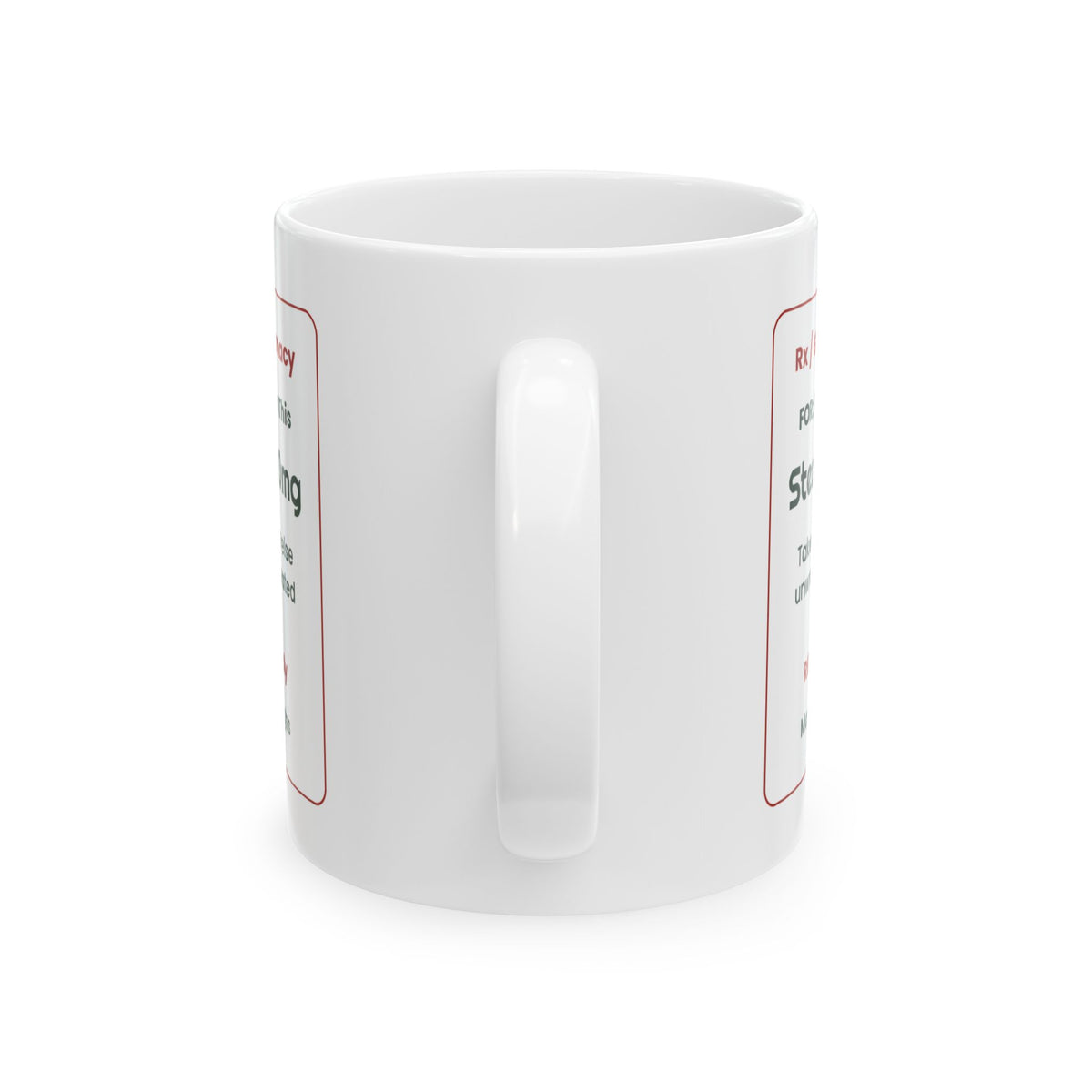 Funny White Elephant Coffee Mug Steal Envy 40mg Prescription Label