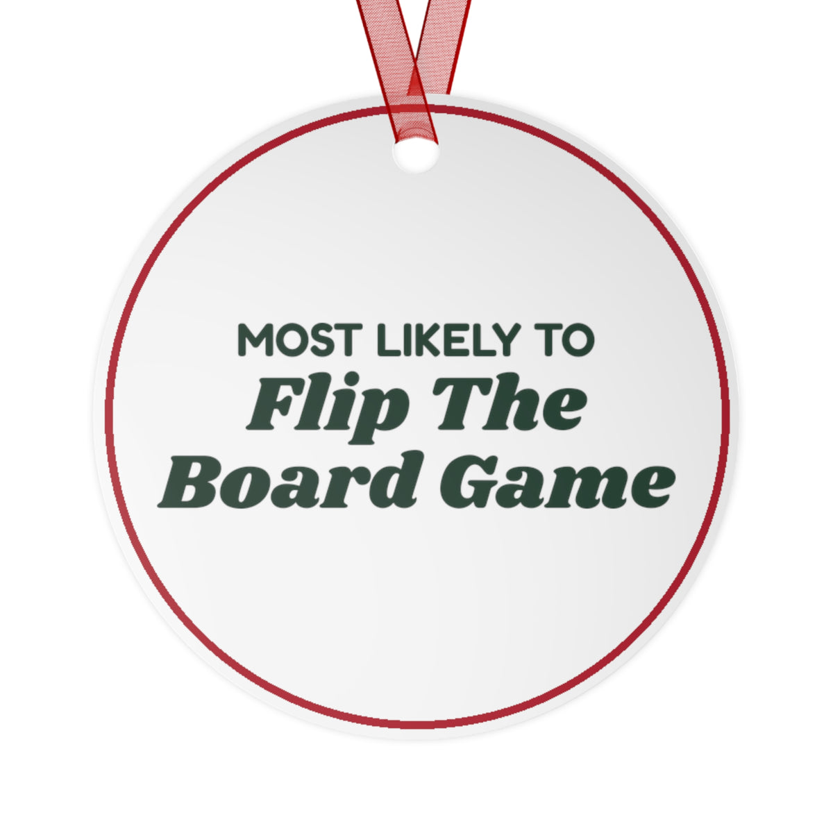 Funny Christmas Ornament Most Likely To Flip The Board Game