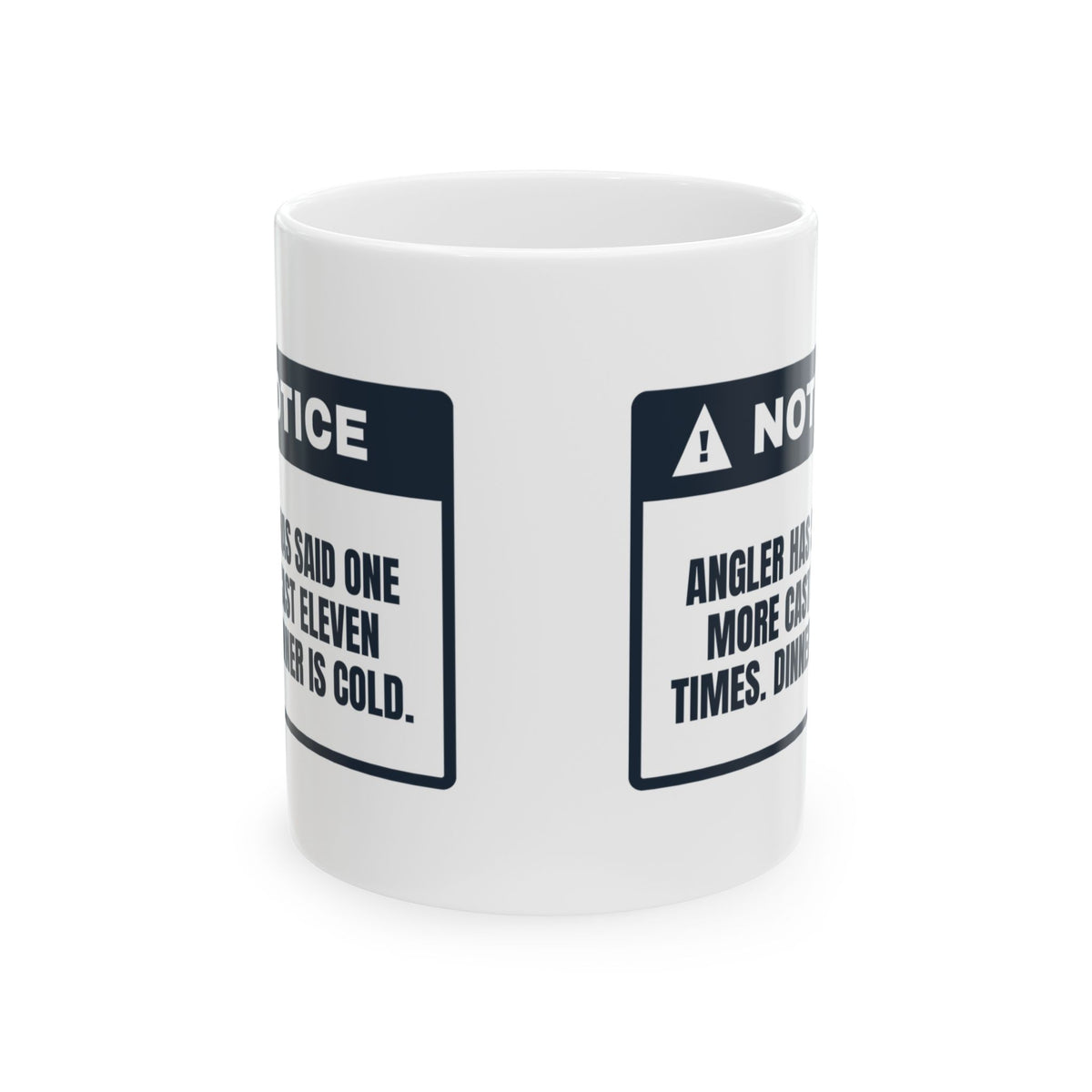 Funny Fishing Coffee Mug One More Cast Said Eleven Times