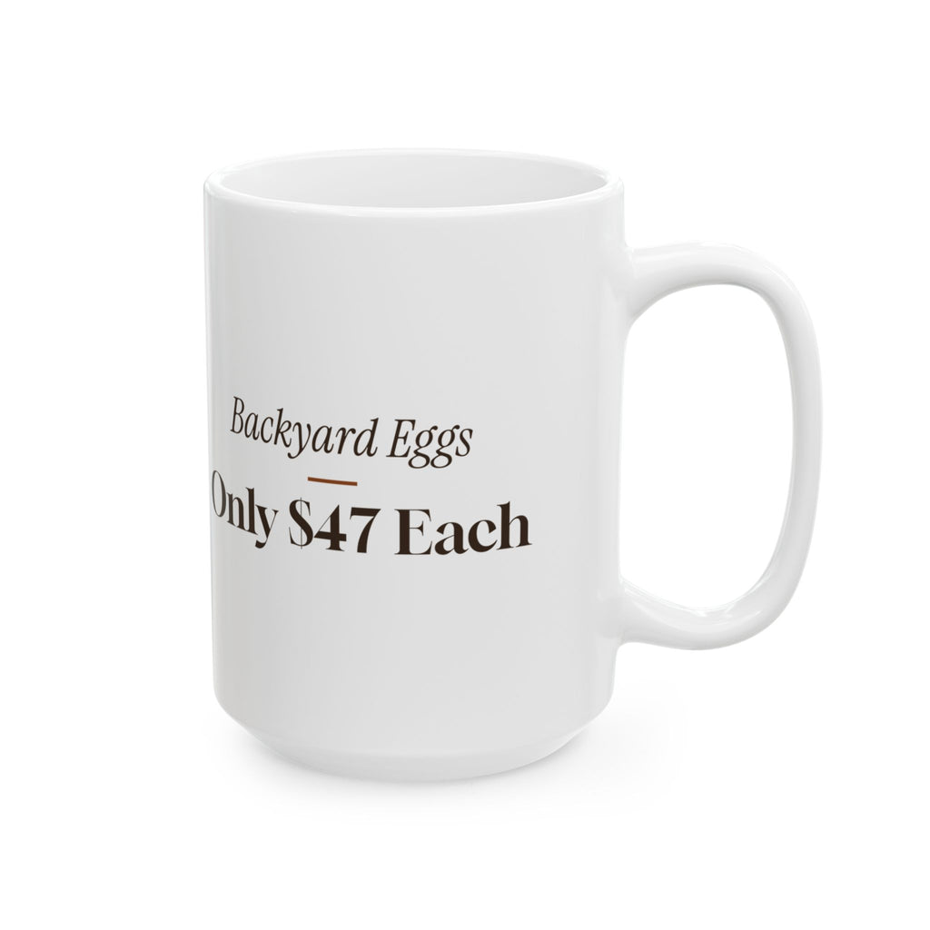 Funny Chicken Coffee Mug Backyard Eggs Only 47 Dollars Each