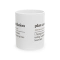 Funny Coffee Mug Plan Cancellation For Homebody