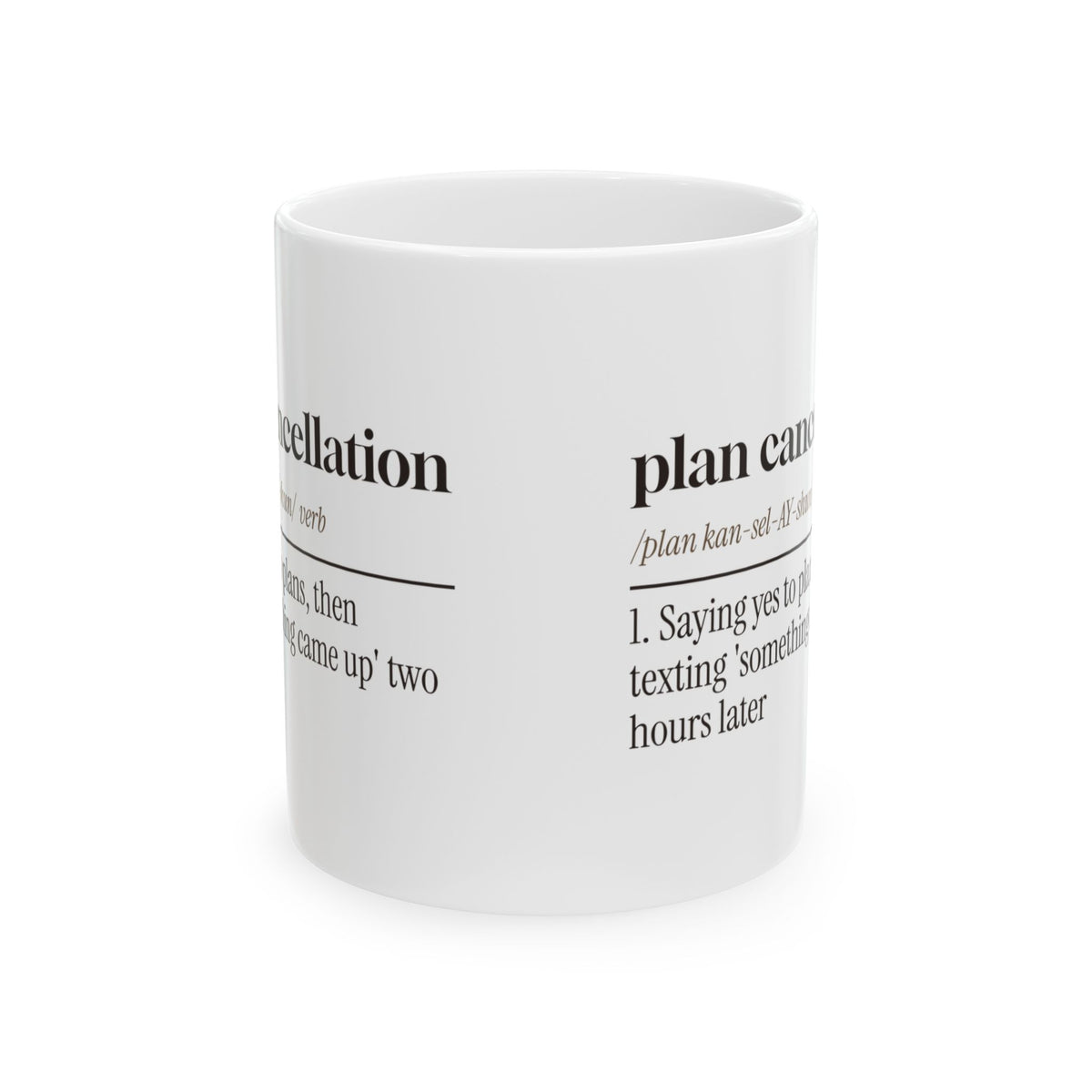Funny Coffee Mug Plan Cancellation For Homebody