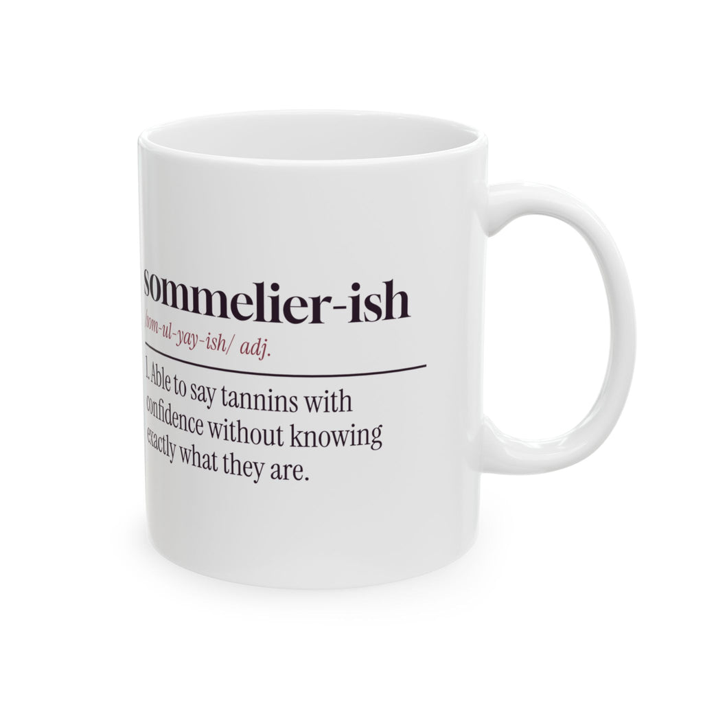 Funny Wine Lover Mug Sommelier-ish Dictionary Definition For Wine Lovers