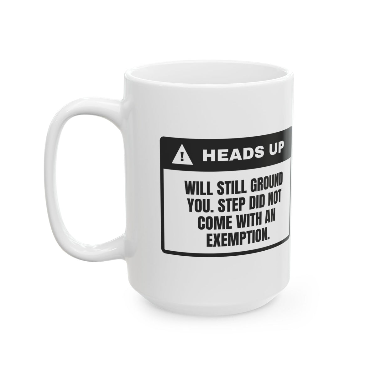 Step Mom Coffee Mug Will Still Ground You For Stepkids