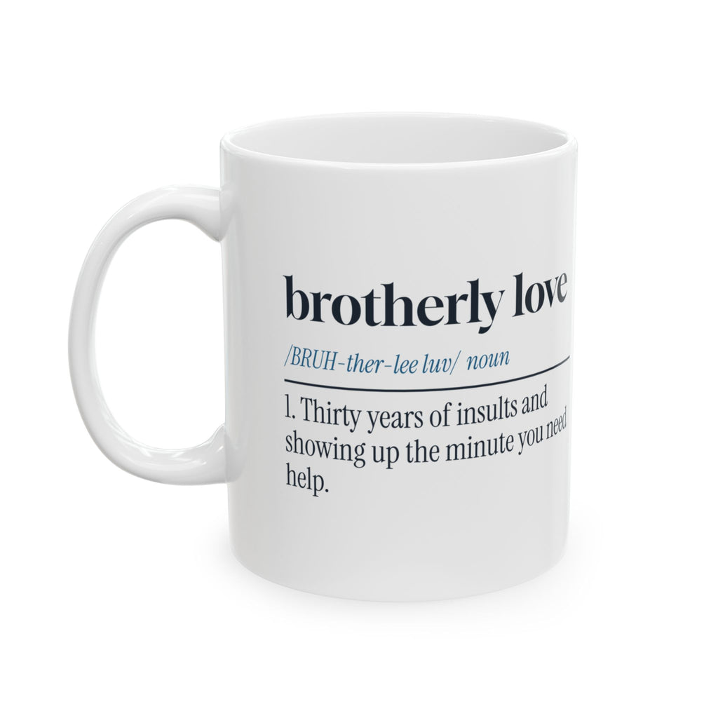 Funny Brother Coffee Mug Brotherly Love Dictionary Definition
