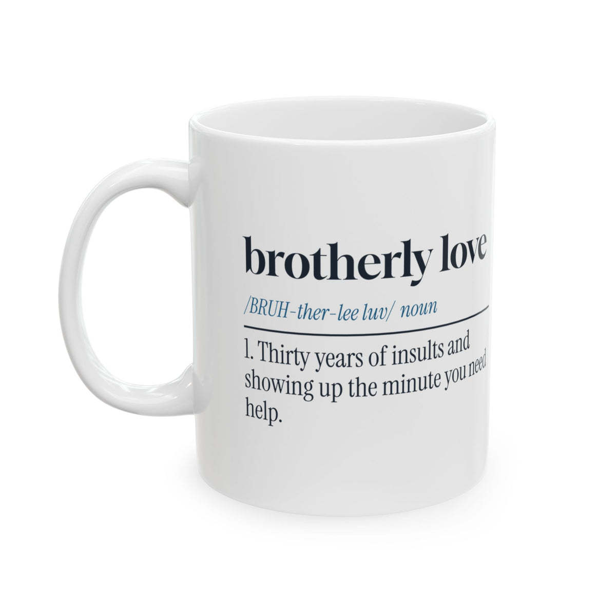 Funny Brother Coffee Mug Brotherly Love Dictionary Definition