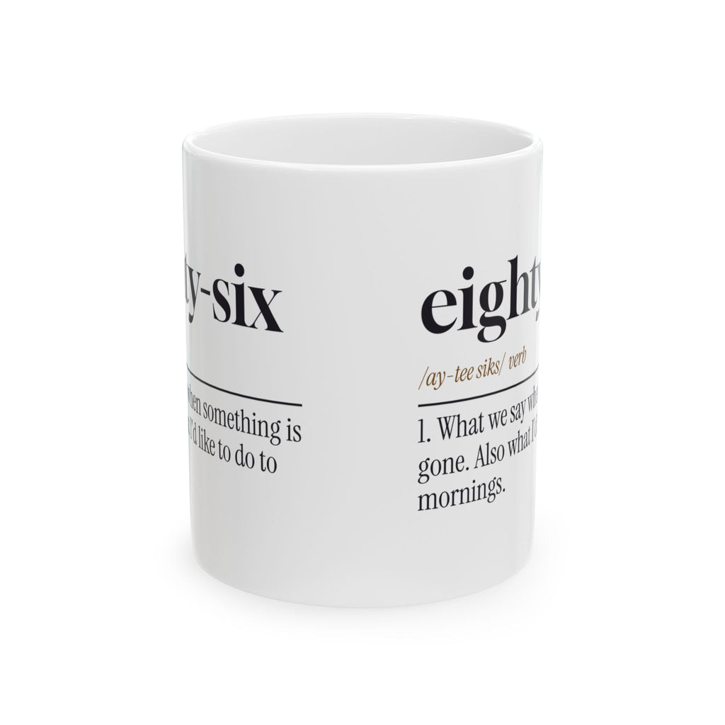 Funny Bartender Mug Eighty Six The Morning Bartender Definition