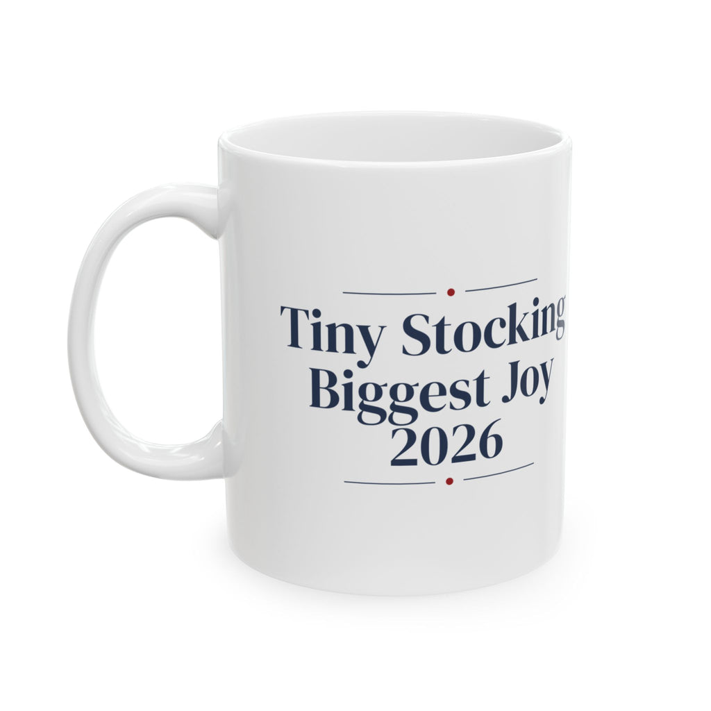 Baby's First Christmas Coffee Mug Tiny Stocking Biggest Joy 2026