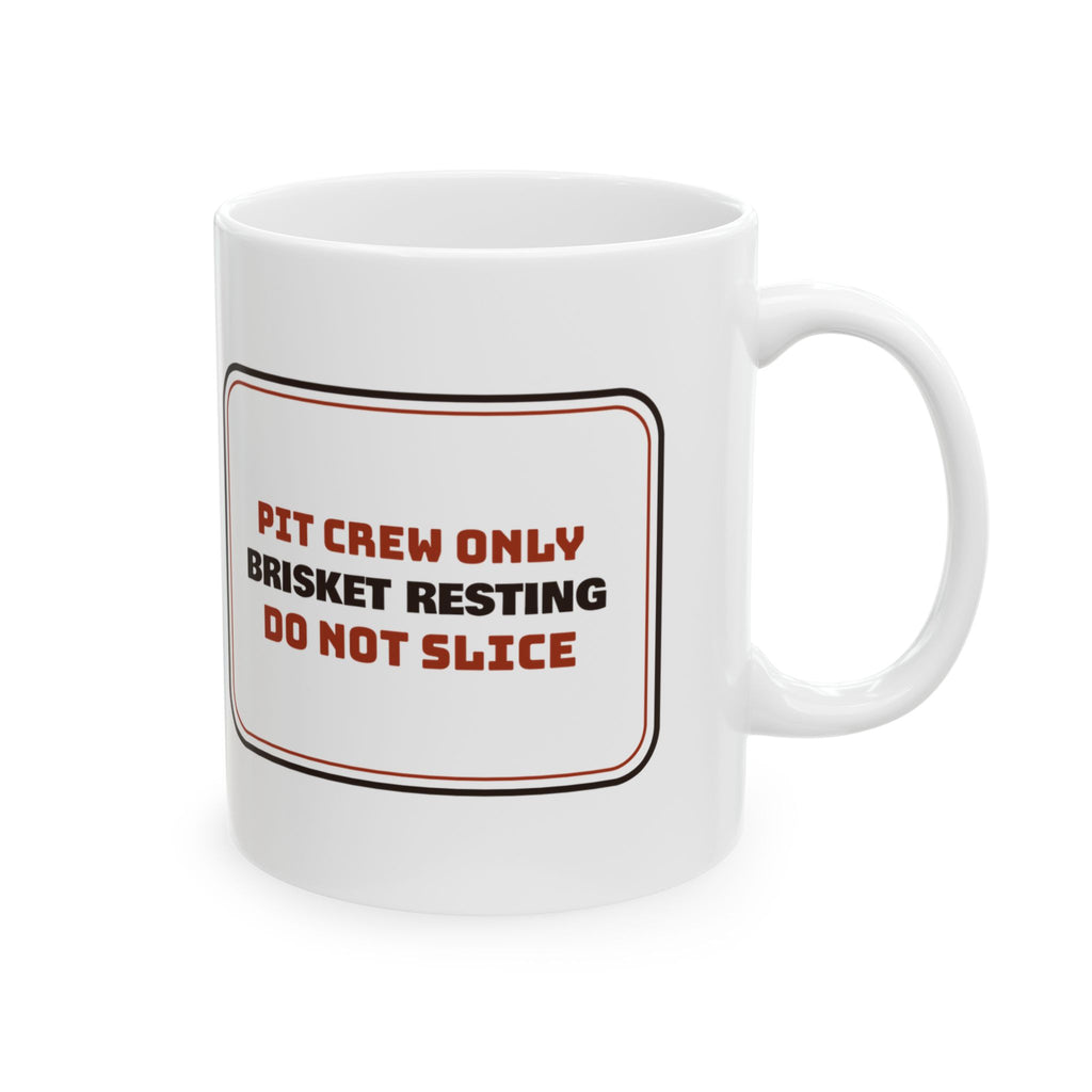 Funny BBQ Coffee Mug Brisket Resting Do Not Slice Sign