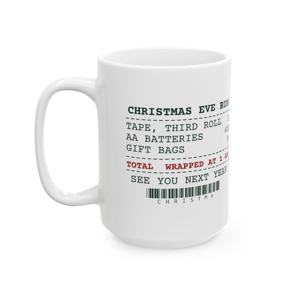 Funny Christmas Coffee Mug Christmas Eve Receipt Wrapped At 1 AM