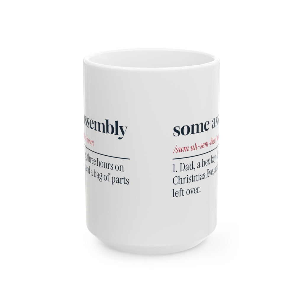Funny Christmas Dad Coffee Mug Some Assembly Required Definition