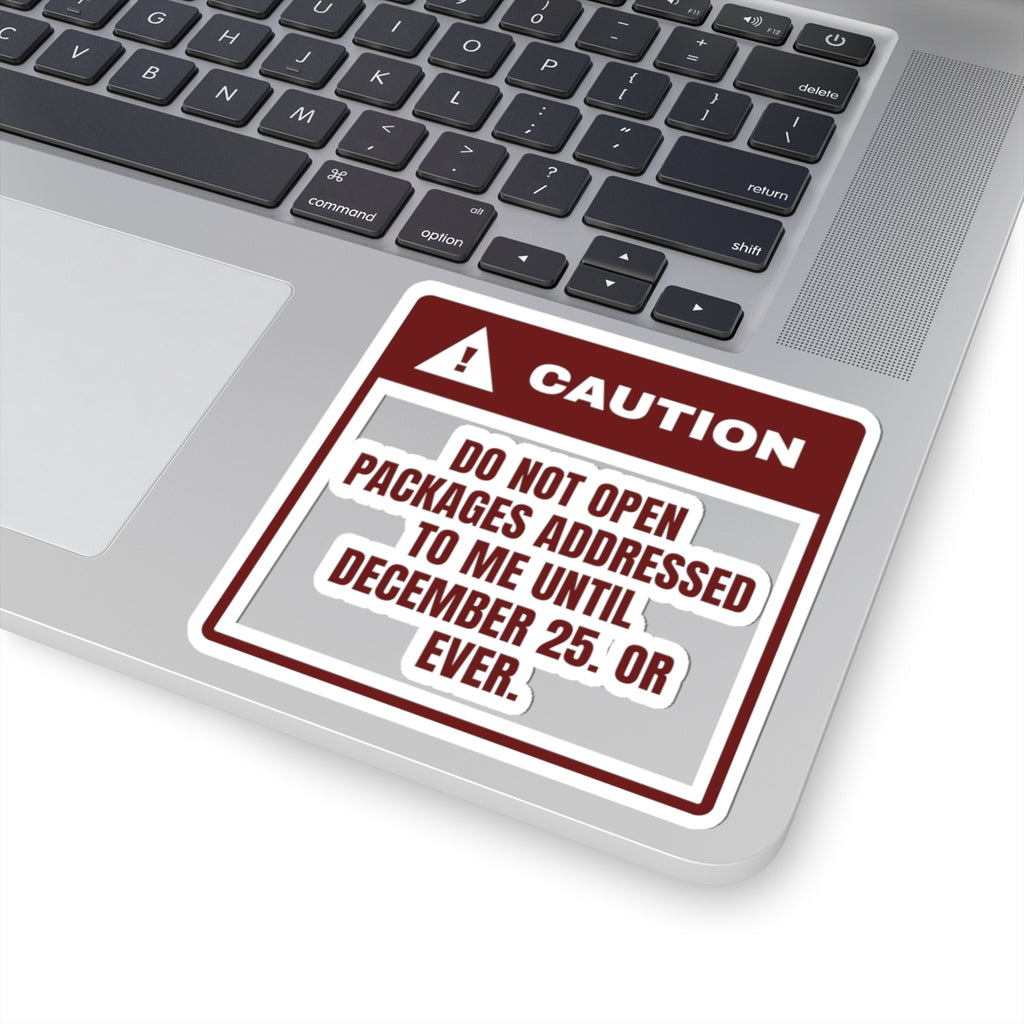 Funny Christmas Shopping Sticker Do Not Open My Packages Warning